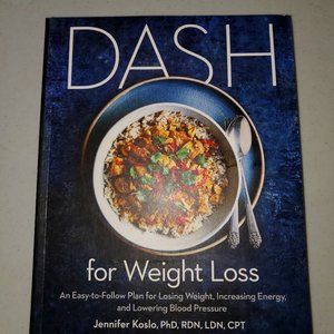 DASH for Weight Loss: An Easy-to-Follow Plan for Losing Weight